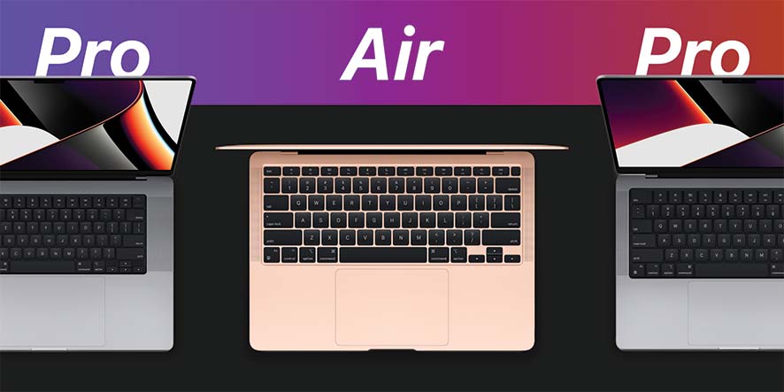 مقایسه مک بوک ایر M1 و مک بوک پرو های M1 Pro و M1 Max