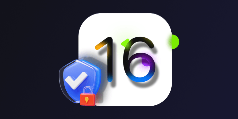 صفر تا صد امنیت و حریم خصوصی در iOS 16